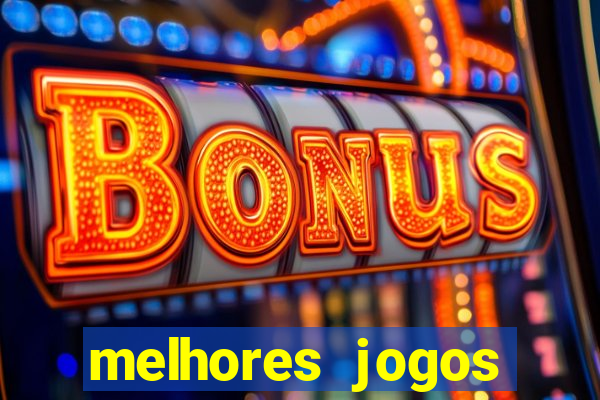 melhores jogos gratis para celular